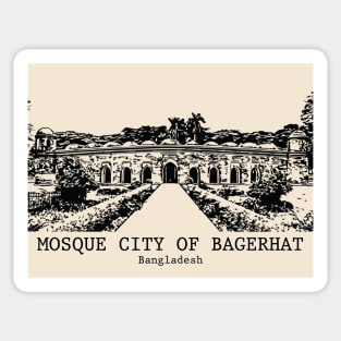 Mosque City of Bagerhat - Bangladesh Sticker